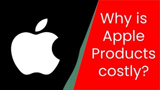 Why is Apple costly? | Apple Branding Strategy