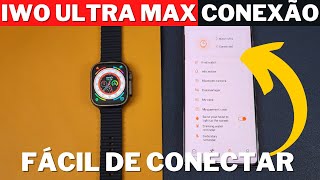 IWO ULTRA MAX - CONFIGURAÇÃO E SINCRONIZAÇÃO, TUDO EM DETALHES.