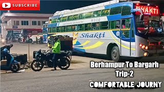 Berhampur To Bargarh Trip-2 Shakti-bus #phulbani #bargarh