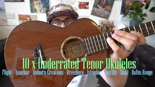 10 x UNDERRATED TENOR UKULELES UNDER £850 - Flight, Romero Creations, AnueNue, Snail, Ana'Ole etc.