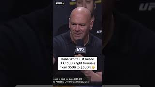Dana raised the bonuses 💰🤑 #UFC300