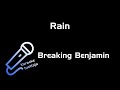 Breaking Benjamin - Rain (Karaoke)