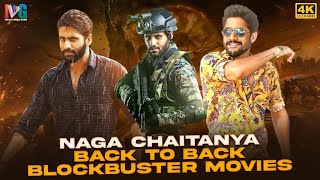 Naga Chaitanya Back To Back Blockbuster Movies 4K | Naga Chaitanya Latest Movies | Indian Video Guru