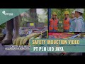 Safety Induction Video PT PLN UID Jaya I SSI Multimedia