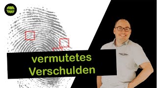 die Verschuldensvermutung - Haftung für vermutetes Verschulden - Rechtssalat