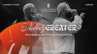 Nobody Greater - Maverick City Music | Bobbi Storm | Ryan Horton (Official Music Video)
