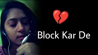 Block Kar Diya /Block Status 😰 Dhokebaaz Status