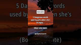 5 Dangerous Words Used By Girls When She's In Angry.... #shorts #psychologyfacts #subscribe