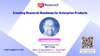 Creating Research Roadmap for Enterprise Products by Lokesh Sharma