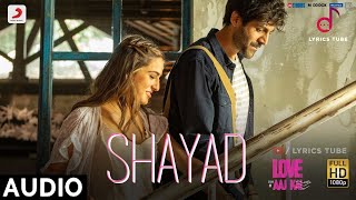 Shayad Full Song - Love Aaj Kal 2 | Arijit Singh | Jo tum na ho, Rahenge hum nahi | Audio | 2020