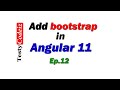 Add bootstrap in angular 11 application, Add Bootstrap in Angular, How to add Bootstrap in Angular