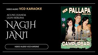 Nagih Janji - Lilin Herlina Ft Agung Juanda - New Pallapa  (Video & Audio versi VCD Karaoke)