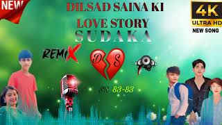 Dilsad Saina Ki ❤LOVE STORY🥀 SR 8383 New Mewati Song Remix #SHAHIDBILAWATSUDAKA #BILAWATIYA