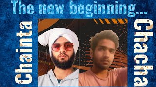 Bhawishay Rawal l The new beginning : chainta chacha l Nukingfutzzz...