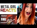 Metal Girl Reacts To - Guitar FAIL Compilation | Jassy J