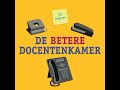 De Betere Docentenkamer Podcast #4 - NIEUWE START