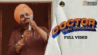 DOCTOR (Official Video) Sidhu Moose Wala ft The Kidd | HunnyPkFilms | Gold Media | New Punjabi Songs