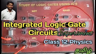 Integrated Logic Gate Circuits || Experiment || Class 12 Physics || Mokka Physics