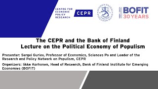 The CEPR and the Bank of Finland Lecture on the Political Economy of Populism - Day 2