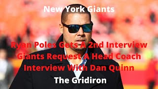 The Gridiron- Ryan Poles Gets A 2nd Interview. Giants Request A Head Coach Interview With Dan Quinn.