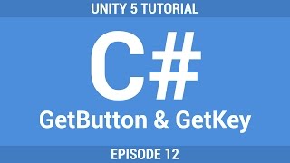 [12] GetButton & GetKey | Unity C# Tutorial [German]