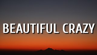 Luke Combs - Beautiful Crazy (Lyrics)