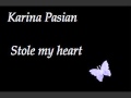 karina pasian - stole my heart