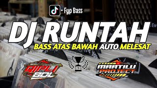 Download Mp3 DJ RUNTAH SLOW REMIX FULL BASS MELESAT