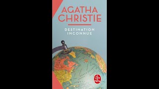 Destination Inconnue [Agatha Christie]