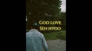 Seh Htoo-GodLove (Official Audio)