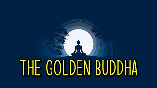 The Golden Buddha - story motivation