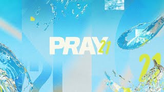 PRAY 21 | DAY 13 | UNION CHURCH