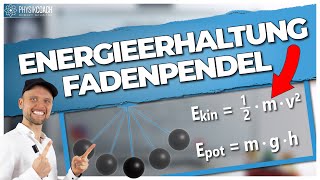 Energieerhaltung Fadenpendel || Physik für Mediziner || Physik Grundlagen