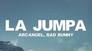 Arcangel, Bad Bunny - La Jumpa (Letra/Lyrics) | SR. SANTOS