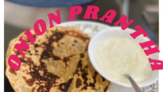 🤤ਆਜੋ ਬਣਾਈਏ ONION PRANTHA ਨਵੇਂ ਤਰੀਕੇ ਨਾਲ !!!Lets make ONION PRANTHA in different way!!!