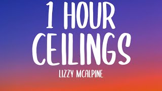 Lizzy McAlpine - ceilings [1 HOUR] (Sped Up/Lyrics) "but it's over and you're driving me home"