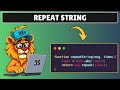 How to Repeat a String in Javascript - Challenge #6