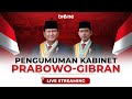 [LIVE] Pengumuman Kabinet Prabowo-Gibran | tvOne