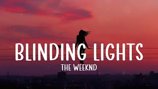 The Weeknd - Blinding Lights (Lyrics) | Ed Sheeran, Loving Caliber,...