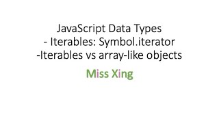 47. Iterables: implement Symbol.iterator method. What is Array-like Objects?