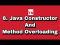 Java Tutorial: 6. Java Constructor overloading and Method overloading