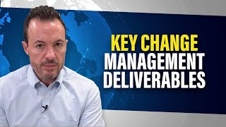 Most Important Change Management Deliverables in a Digital Transformation