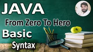 Java Basic Syntax | Java Zero to Hero | Burhan Ul Haqq Zahir
