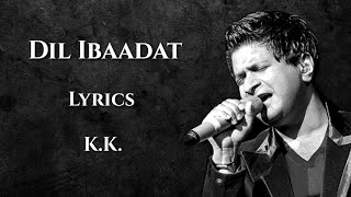 Download Mp3 Dil Ibadat Kar Raha Hai Full Song (LYRICS) - K.K | Tum Mile | Pritam, Sayeed Quadri | Emraan Hashmi