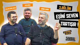 EŞİNİ SEVEN TARTIŞIR! | Bi Arkadaş Söyledi | SANTRAL7