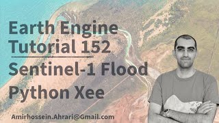 Google Earth Engine Tutorial-152: Sentinel-1 Flood Detection using Python API (Xee)