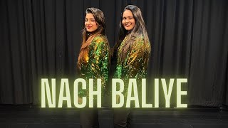Nach Baliye - Dance Cover by Aashna ft.Ishika