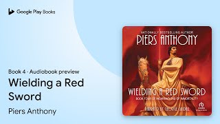 Wielding a Red Sword by Piers Anthony · Audiobook preview