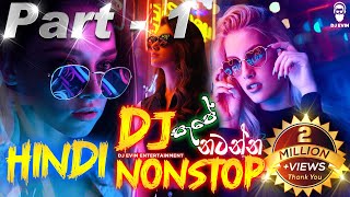 Party Dance Hindi Dj Nonstop (Part - 1) || Dance Mix 6-8 Dj Nonstop || Hindi Songs Remix || DJ EVIN