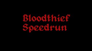 [PB] 0:10.133 Bloodthief Lvl 2 any% speedrun